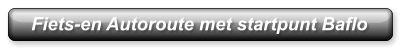Fiets-en Autoroute met startpunt Baflo