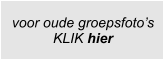 voor oude groepsfoto’s KLIK hier