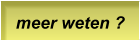 meer weten ?