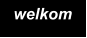 welkom